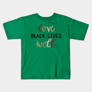 Love Black Lives Kids T-Shirt